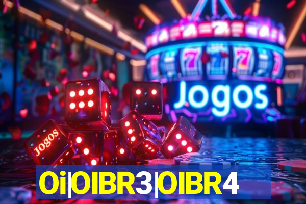Oi|OIBR3|OIBR4
